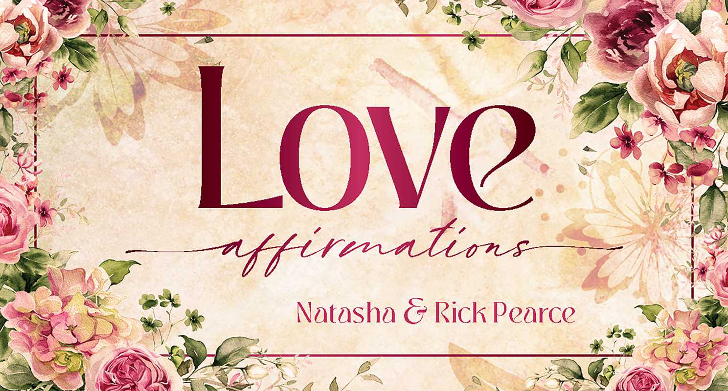 Love Affirmations by Natasha Pearce